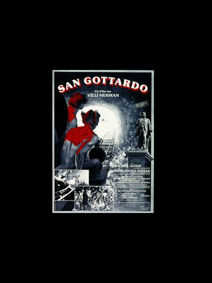 Der Film «San Gottardo» von Villi Hermann (Silberner Leopard am Filmfestival Locarno 1977) stellt die Durchbohrung des Eisenbahntunnels im 19. Jahrhundert derjenigen des Autotunnels im 20. Jahrhundert gegenüber; Hermann erzählt dabei die Geschichte der Arbeiter (Plakat von Werner Vogel, Luzern) © Schweizerische Nationalbibliothek, Plakatsammlung/Werner Vogel/Villi Hermann